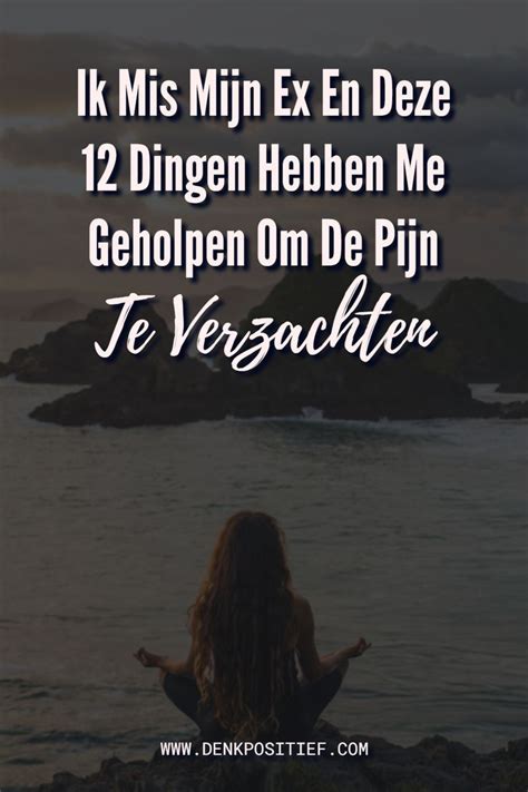 Ik Mis Mijn Ex En Deze 12 Dingen Hebben Me。